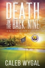 Death on the Back Nine By Caleb Wygal Cover Image