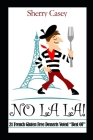 No La La!: 21 French Gluten Free Desserts Voted 