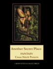 Another Secret Place: Fantasy Cross Stitch Pattern By Kathleen George, Cross Stitch Collectibles Cover Image