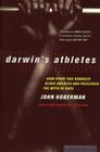 Darwin's Athletes: How Sport Has Damaged Black America and Preserved the Myth of Race Cover Image