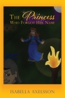 The Princess Who Forgot Her Name Cover Image