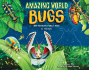 Amazing World: Bugs: Get to know 20 crazy bugs By L. J. Tracosas Cover Image