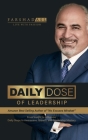 Daily Dose of Leadership: From Insight to Influence: Daily Steps to Awareness, Growth, and Leadership Mastery By Farshad Asl Cover Image