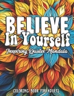 Empower & Color: Believe in Yourself Edition: Inspiring Quotes 8.5x11 Large Print Cover Image