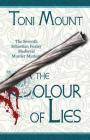 The Colour of Lies: A Sebastian Foxley Medieval Murder Mystery (Sebastian Foxley Medieval Mystery #7) By Toni Mount Cover Image