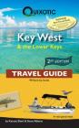 Key West & the Lower Keys Travel Guide, 2nd Ed (Second Edition, Second) By Karuna Eberl, Steve Alberts Cover Image