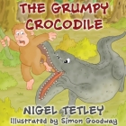 The Grumpy Crocodile Cover Image