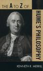 The A to Z of Hume's Philosophy (A to Z Guides #165) Cover Image