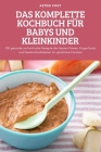 Das Komplette Kochbuch Für Babys Und Kleinkinder By Astrid Vogt Cover Image