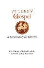 St. Luke's Gospel: A Commentary for Believers Cover Image