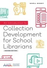 An Introduction to Collection Development for School Librarians Cover Image