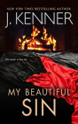 My Beautiful Sin By J. Kenner Cover Image