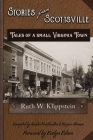 Stories from Scottsville: Tales of a Small Virginia Town By Ruth W. Klippstein Cover Image