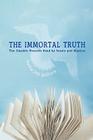 The Immortal Truth: The Akashic Records Read by Saints and Mystics By Numa Jay Pillion Cover Image