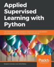 Applied Supervised Learning with Python Cover Image