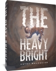 The Heavy Bright By Cathy Malkasian Cover Image