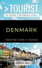 Greater Than a Tourist- Denmark: 50 Travel Tips from a Local By Greater Than a. Tourist, Valeriia Hura Cover Image