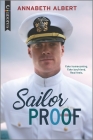 Sailor Proof: An LGBTQ Romance By Annabeth Albert Cover Image