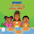 Stoney The Vegan: Pizza Night Cover Image