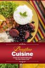 Brazilian Cuisine: Classic & Creative Recipes for the Home Chef By J. R. Stevens Cover Image