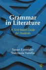 Grammar in Literature: A Text-Based Guide for Students By Susan Lavender, Stavroula Varella Cover Image