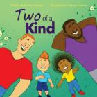 Two of a Kind By Kenny Onatolu, Steven Celiceo (Illustrator) Cover Image