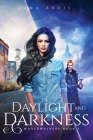 In Daylight and Darkness By Dana Ardis Cover Image