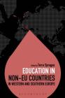 Education in Non-EU Countries in Western and Southern Europe (Education Around the World) By Colin Brock (Preface by), Terra Sprague (Editor), Colin Brock (Editor) Cover Image