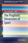 The Prophetic Dimension of Sport Cover Image