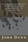 A Tsimshian Proto-Indo-European Comparative Lexicon By John Asher Dunn Cover Image