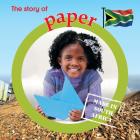 The story of paper: Made in South Africa By Lynn Barnes Cover Image