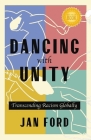 Dancing with Unity: Transcending Racism Globally Cover Image