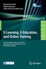 E-Learning, E-Education, and Online Training: First International Conference, Eleot 2014, Bethesda, MD, Usa, September 18-20, 2014, Revised Selected P (Lecture Notes of the Institute for Computer Sciences #138) By Giovanni Vincenti (Editor), Alberto Bucciero (Editor), Carlos Vaz De Carvalho (Editor) Cover Image