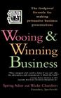Wooing and Winning Business: The Foolproof Formula for Making Persuasive Business Presentations By Spring Asher, Wicke Chambers Cover Image