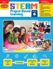 Steam Project-Based Learning, Grade 6 Teacher Resource By Evan-Moor Corporation Cover Image