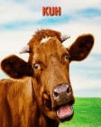 Kuh: Sagenhafte Fotos & Buch mit lustigem Wissen über Kuh für Kinder By Kelly Craig Cover Image