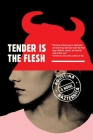Tender Is the Flesh By Agustina Bazterrica, Sarah Moses (Translated by) Cover Image