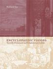 Encyclopaedic Visions: Scientific Dictionaries and Enlightenment Culture By Richard Yeo Cover Image