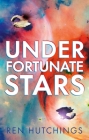 Under Fortunate Stars By Ren Hutchings Cover Image