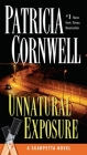 Unnatural Exposure: Scarpetta (Book 8) By Patricia Cornwell Cover Image