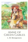 Anne of Green Gables: Special Edition By L. M. Montgomery Cover Image