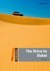 Dominoes, New Edition: Level 2: 700-Word Vocabulary the Drive to Dubai (Dominoes. Two) By Julie Till Cover Image