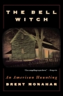 The Bell Witch: An American Haunting By Brent Monahan Cover Image