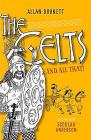 The Celts and All That By Allan Burnett, Scoular Anderson (Illustrator) Cover Image