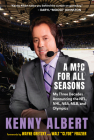 A Mic for All Seasons: My Three Decades Announcing the NFL, NHL, NBA, MLB, and Olympics Cover Image