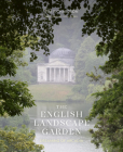 The English Landscape Garden: Dreaming of Arcadia Cover Image