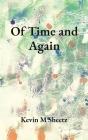 Of Time and Again By Kevin M. Sheetz Cover Image