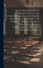 Auto-Biographical Narrations of the Convincement and Other Religious Experience of Samuel Crisp, Elizabeth Webb, Evan Bevan, Margaret Lucas, and Frede By Thomas Chalk Cover Image