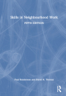 Skills in Neighbourhood Work By Paul Henderson, David N. Thomas Cover Image