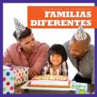Familias Diferentes (Different Families) (Celebrando Las Diferencias (Celebrating Differences)) By Rebecca Pettiford Cover Image